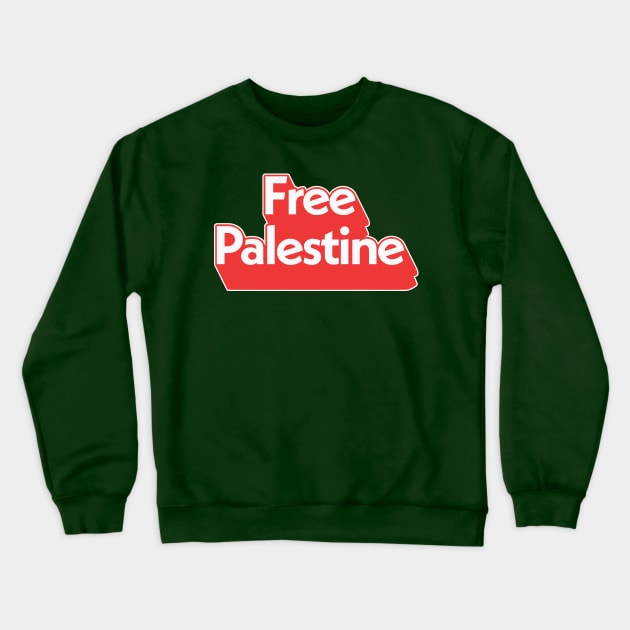 Free Palestine / Retro Style Design Crewneck Sweatshirt by DankFutura